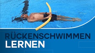 Rückenschwimmen lernen 🏊 Die einfachste Lage in 30 Minuten beherrschen [upl. by Nerot792]