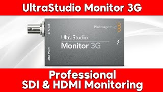 Blackmagic Design UltraStudio Monitor 3G [upl. by Ahsait892]