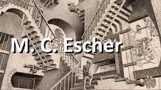 Maurits Cornelis Escher [upl. by Lirret136]