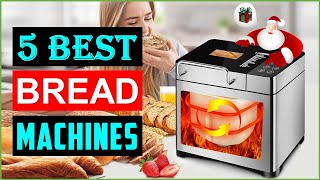 Best Bread Machine 2024  Top 5 Best Bread Maker Machines  Reviews [upl. by Materse24]