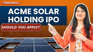 Acme Solar IPO Review Should You Invest in India’s Green Future  ICICI Direct [upl. by Radie604]