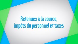 Retenues à la source impôts du personnel et taxes [upl. by Leund415]