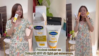 Cetaphil SPF 50 light gel sunscreen Product review [upl. by Tnarud]