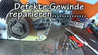 Defekte Gewinde reparieren mit Helicoil Gewindeeinsätzen einfach alles ist machbar [upl. by Heron]