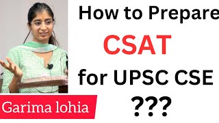 How to prepare CSAT for UPSC CSE  Garima Lohia  Rank 2   heavenlbsnaa [upl. by Vookles]