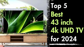 Best 43 inch 4K UHD TVs to buy in 2024 [upl. by Boigie]