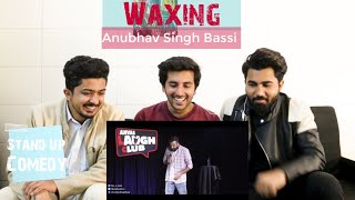 Pakistani Reacts  Waxing  Stand Up Comedy ft Anubhav Singh Bassi [upl. by Balfour]