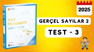 345 TYT MATEMATİK SORU BANKASI ÇÖZÜMLERİ  GERÇEL SAYILAR 2  TEST 3  2025 [upl. by Ecnarepmet952]