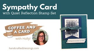 Easy Sympathy Card with Quiet Reflection Stamp Set [upl. by Filberto]