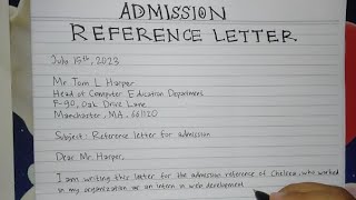 How To Write Reference Letter for Admission Step by Step  Writing Practices [upl. by Bethanne]