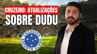 CRUZEIRO ATUALIZAÇÕES SOBRE DUDU [upl. by Judah]