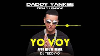 Daddy Yankee  Yo Voy DJ TEDDYO Afro House FREE DOWNLOAD ON SOUNDCLOUD [upl. by Korrie975]