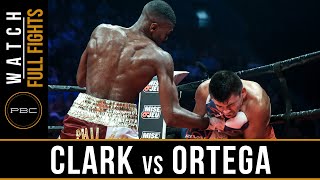 Clark vs Ortega FULL FIGHT PBC on ESPN  June 4 2016 [upl. by Lydell]