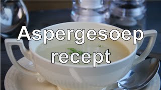 Aspergesoep recept [upl. by Brigida946]