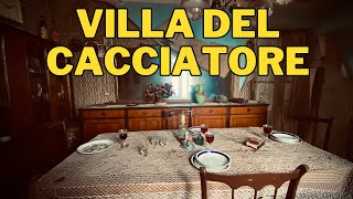 VILLA DEL CACCIATORE UNA VERA E PROPRIA CAPSULA DEL TEMPO [upl. by Ttihw483]