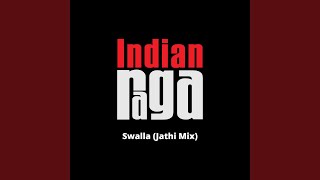 Swalla  Raga Fusion  Adi Tala Jathi Mix [upl. by Garrick]