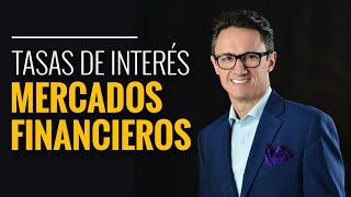 Las tasas de interés y los mercados financieros [upl. by Uthrop]