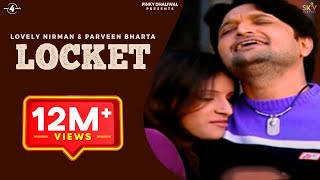 New Punjabi Songs 2012  Locket  Lovely Nirman amp Parveen Bharta  Hit Punjabi Songs [upl. by Malkin465]