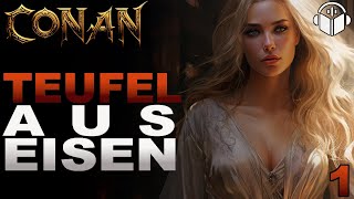 Conan  Der Teufel aus Eisen  Fantasy Hörbuch für Erwachsene Teil 1 [upl. by Redneval]