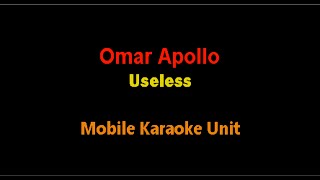 Omar Apollo  Useless Karaoke [upl. by Ezekiel727]