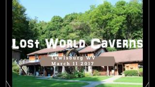 Lost World Caverns Walkthrough  Lewisburg West Virginia  March 2017 [upl. by Redep]