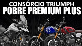 O Curioso Caso do Consórcio TRIUMPH  Pobre Premium Plus [upl. by Francyne]