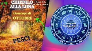 PESCI OROSCOPO DI OTTOBRE 2023 [upl. by Pauletta]