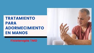 Tratamiento para el adormecimiento en manos [upl. by Hairim]