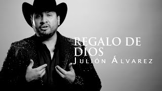 Julión Álvarez y su Norteño Banda  Regalo de Dios Video Lyric [upl. by Eirellav484]