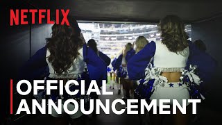 AMERICAS SWEETHEARTS Dallas Cowboys Cheerleaders  Official Announcement  Netflix [upl. by Aicylla]