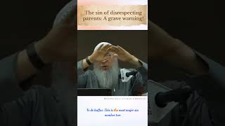 A grave warning Disrespecting your parents Sheikh Assim Al Hakeem islam quran muslim deen [upl. by Yzus856]