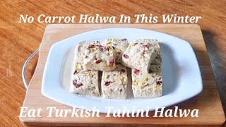 Turkish Halwa Recipe  Turkish Halwa Banane Ka Tarika  Turkish Halwa Tahini [upl. by Nodnar143]