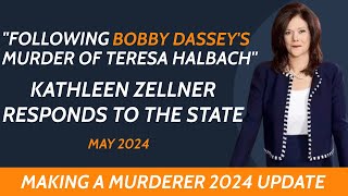 Kathleen Zellner responds quotFollowing Bobby Dasseys Murder of Teresa Halbachquot Making A Murderer 2024 [upl. by Eitsyrhc237]