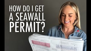 Seawalls Tutorial 102 How do I get a seawall permit [upl. by Hplodnar]