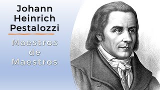 Johann Heinrich Pestalozzi  Maestros de Maestros [upl. by Elime]