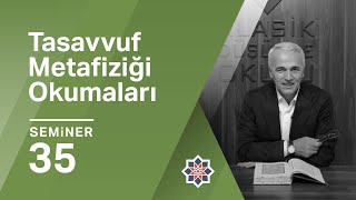 Ekrem Demirli Sadreddin Konevî Tasavvuf Metafiziği Okumaları 35 Seminer [upl. by Lavella]