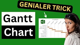 Excel Gantt Diagramm leicht gemacht  Excel austricksen mit versteckten Einstellungen [upl. by Llerdnek73]