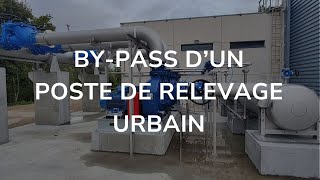 Bypass dun poste de relevage urbain  Hydro Group [upl. by Namron]