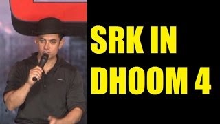 Aamir Khan  Shahrukh Khan for DHOOM 4 [upl. by Proud]