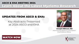 Key Multiple Myeloma Abstracts Presented at 2024 ASCO and EHA Meeting [upl. by Tamas]