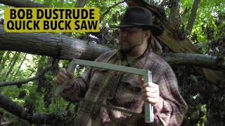 Bob Dustrude Quick Buck Saw  Mantis OutdoorsPreparedmind101 [upl. by Luapnoj]