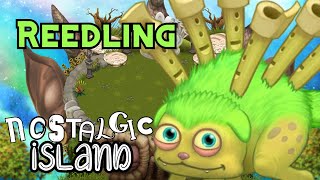 My Singing Monsters  Reedling  Nostalgic Island feat tee752 [upl. by Ahc332]