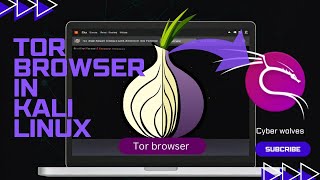 Tor Browser  Kali Linux  Cyber wolves [upl. by Lubbi]