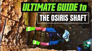 The Ultimate Guide To The Osiris Shaft [upl. by Iana]