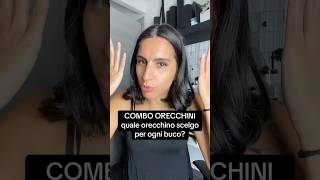 Combo orecchini quale orecchino scelgo per ogni buco [upl. by Kendy]