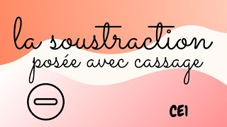 CE1  soustraction posée avec cassage de la dizaine [upl. by Mathilde]