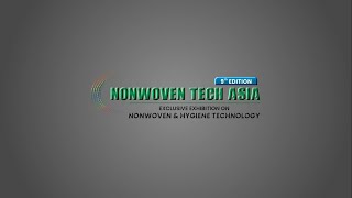 9th Nonwoven Tech Asia 2023  Day 1 Highlights [upl. by Reitrac]