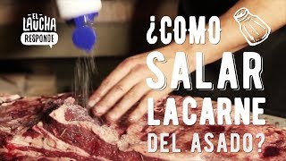 Como salar la Carne del Asado  El Laucha Responde [upl. by Ennaeel]