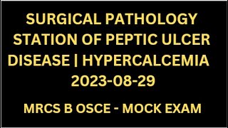 SURGICAL PATHOLOGY STATION OF PEPTIC ULCER DISEASE  HYPERCALCEMIA [upl. by Handal]