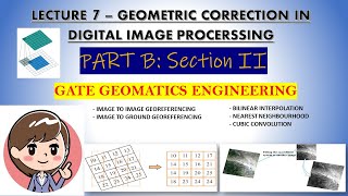 LECTURE 7  GEOMETRIC CORRECTION IN DIGITAL IMAGE PROCESSING  geomaticsengineering gate [upl. by Atsedom209]